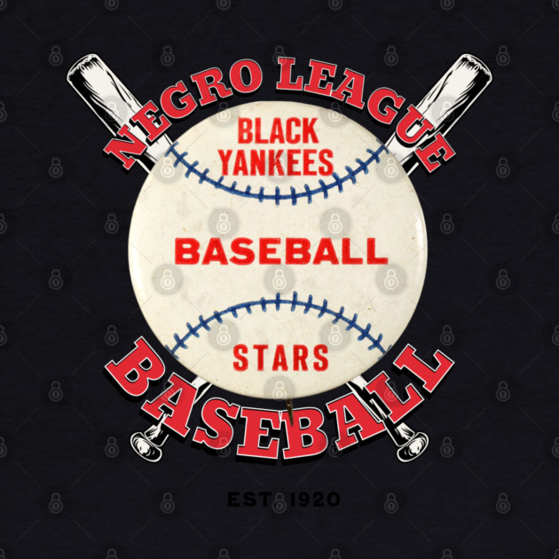 Black Yankee Stars - Negro League Baseball by UrbanLifeApparel