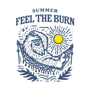 Summer, Feel the Burn T-Shirt