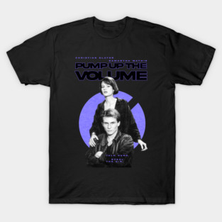 Pump up the volume - the movie 90s version T-Shirt