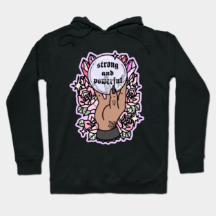 strong and powerful 2 Hoodie