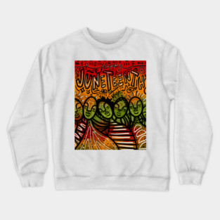 Juneteenth Crewneck Sweatshirt