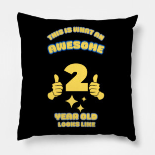 This Is What An Awesome 2 Year Old Looks Like Pillow