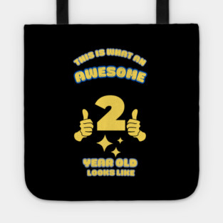 This Is What An Awesome 2 Year Old Looks Like Tote