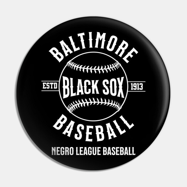 The Baltimore Black Sox Negro League Baseball Pin by UrbanLifeApparel