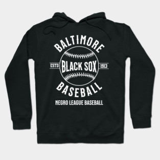 The Baltimore Black Sox Negro League Baseball Hoodie