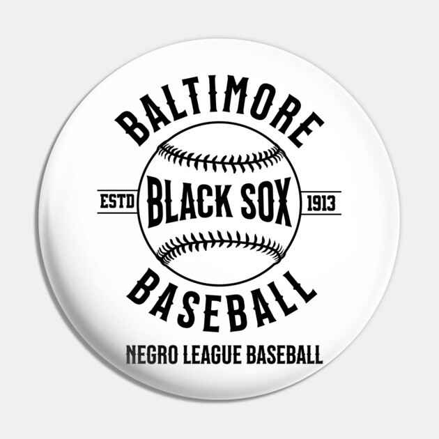 The Baltimore Black Sox Negro League Baseball Pin by UrbanLifeApparel