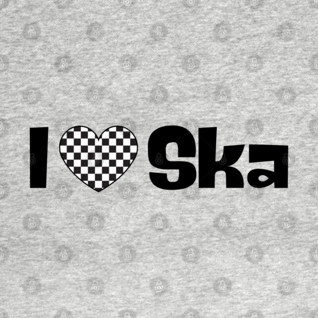 I Love Ska by Timeless Chaos