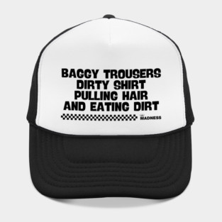 Baggy Trousers - Madness Hat