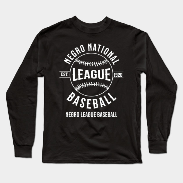 Negro National League Negro League Baseball Long Sleeve T-Shirt by UrbanLifeApparel
