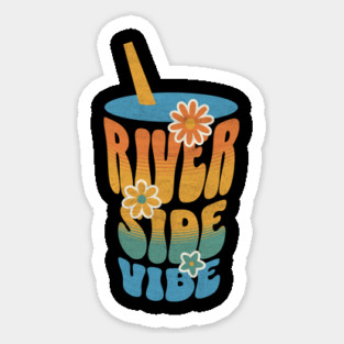 Summer Vibes River Side Vibes Summer Vacation Trip Sticker