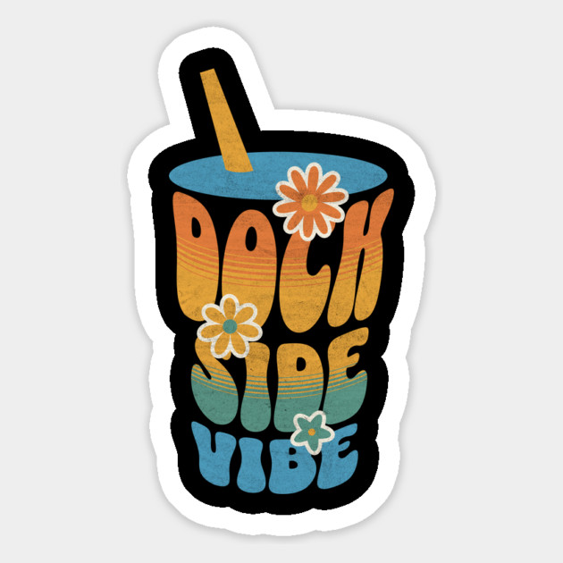 Summer Vibes Dock Side Vibes Summer Vacation Trip Magnet by Yesteeyear