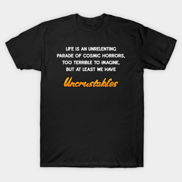Uncrustables T-Shirt by Listenhereyoulittleshirt