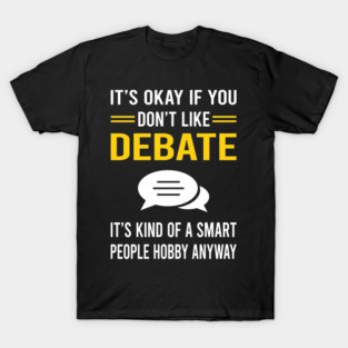 Smart People Debate T-Shirt