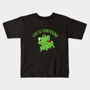 Life is confusing Kids T-Shirt
