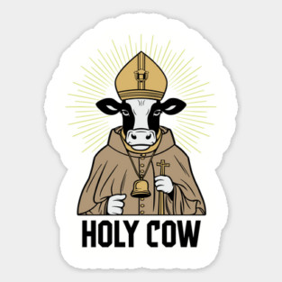 Holy Cow Religious Humor Sticker