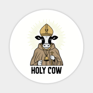 Holy Cow Religious Humor Magnet