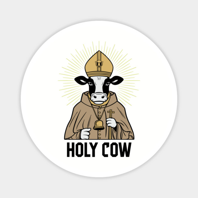 Holy Cow Religious Humor Magnet by Anticorporati