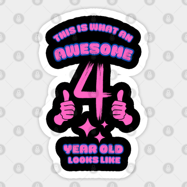 This Is What An Awesome 4 Year Old Looks Like Sticker by BlackMeme94