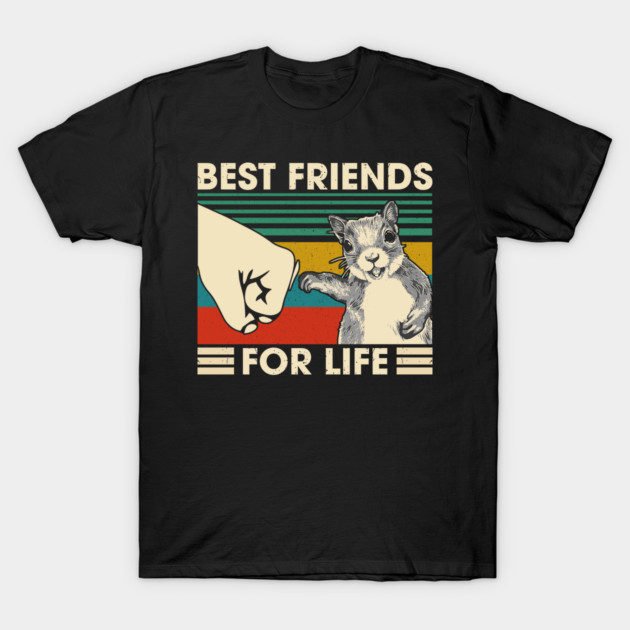 Retro Vintage Squirrel Best Friends For Life Fist Bump Animal Lovers Gift T-Shirt by NapoleonArt