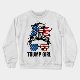 Yes I'm A Trump Girl Get Over It - Trump 2024 Election Gifts for Girls Women Crewneck Sweatshirt