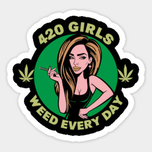420 Girls Weed Every Day Cannabis Lifestyle Magnet