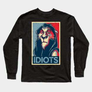 IDIOTS Long Sleeve T-Shirt