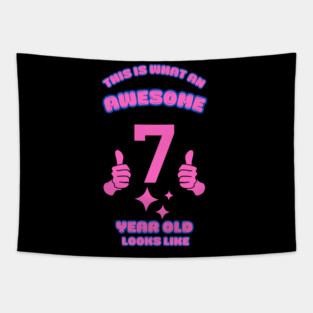 This Is What An Awesome 7 Year Old Looks Like Tapestry