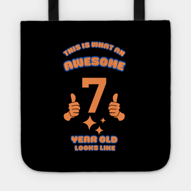 This Is What An Awesome 7 Year Old Looks Like Tote by BlackMeme94
