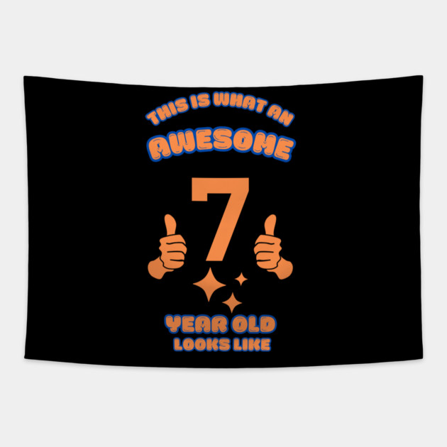 This Is What An Awesome 7 Year Old Looks Like Tapestry by BlackMeme94