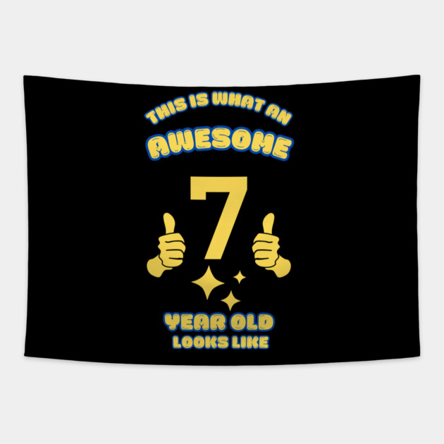 This Is What An Awesome 7 Year Old Looks Like Tapestry by BlackMeme94