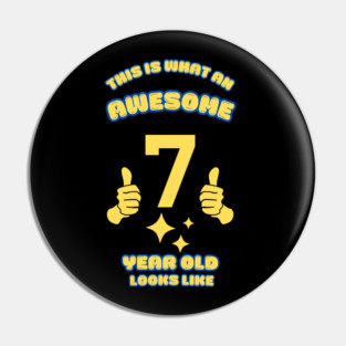 This Is What An Awesome 7 Year Old Looks Like Pin