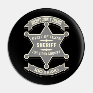John T. Chance. Rio Bravo Sheriff. Pin