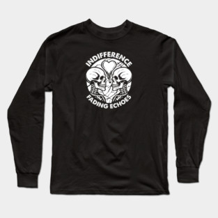 INDIFFERENCE Long Sleeve T-Shirt