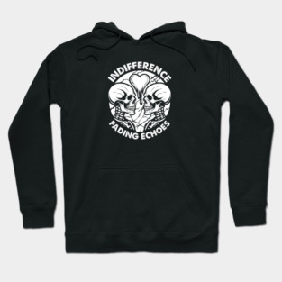 INDIFFERENCE Hoodie