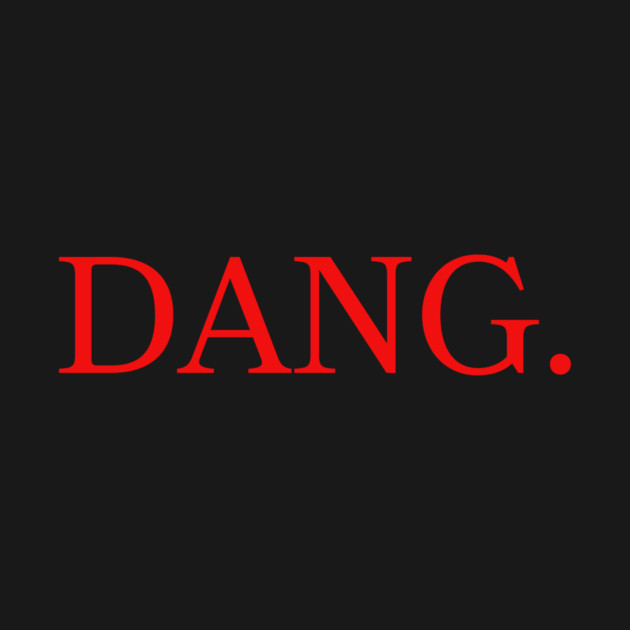 DANG. - Safe For Work Kendrick Lamar Parody by sombreroinc