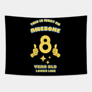 This Is What An Awesome 8 Year Old Looks Like Tapestry