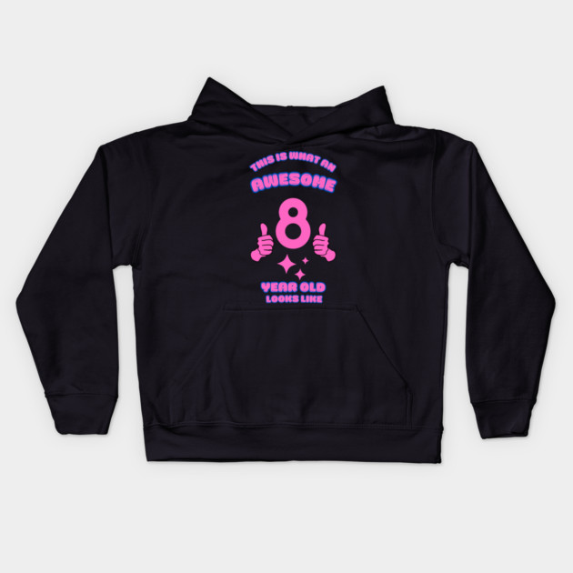 This Is What An Awesome 8 Year Old Looks Like Kids Hoodie by BlackMeme94