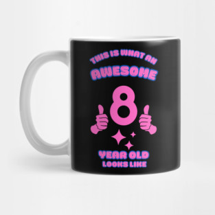 This Is What An Awesome 8 Year Old Looks Like Mug