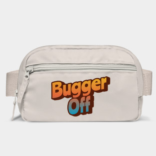 Bugger Off Bag