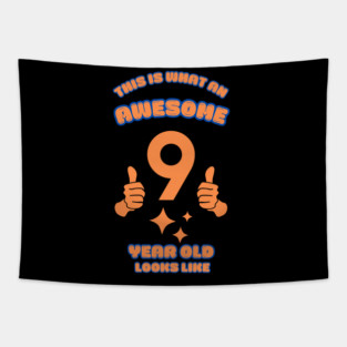 This Is What An Awesome 9 Year Old Looks Like Tapestry