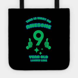 This Is What An Awesome 9 Year Old Looks Like Tote