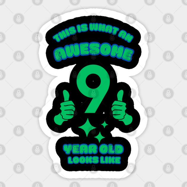 This Is What An Awesome 9 Year Old Looks Like Sticker by BlackMeme94