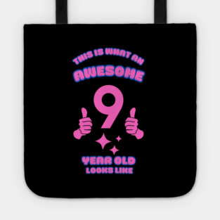 This Is What An Awesome 9 Year Old Looks Like Tote