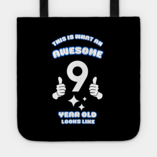 This Is What An Awesome 9 Year Old Looks Like Tote