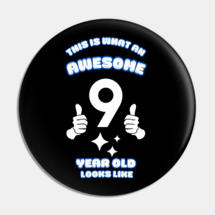This Is What An Awesome 9 Year Old Looks Like Pin