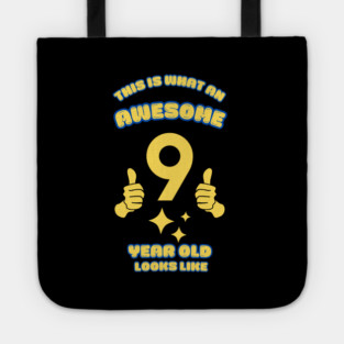 This Is What An Awesome 9 Year Old Looks Like Tote