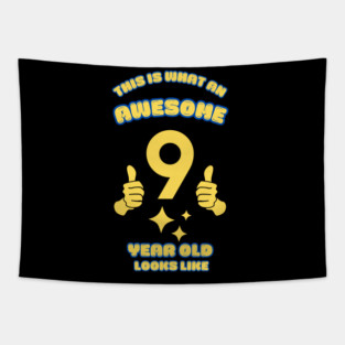 This Is What An Awesome 9 Year Old Looks Like Tapestry