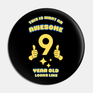 This Is What An Awesome 9 Year Old Looks Like Pin
