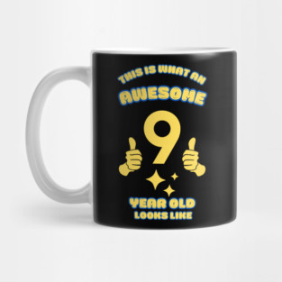 This Is What An Awesome 9 Year Old Looks Like Mug