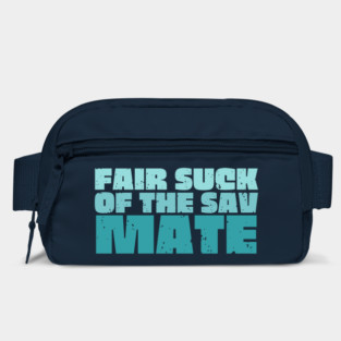Fair Suck Of The Sav Mate Bag